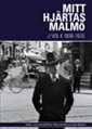 Mitt hjärtas Malmö vol.4